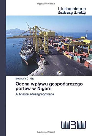 Ocena wp¿ywu gospodarczego portów w Nigerii