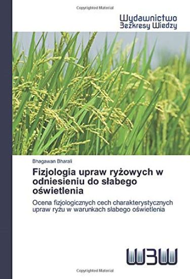 Fizjologia upraw ry¿owych w odniesieniu do s¿abego o¿wietlenia