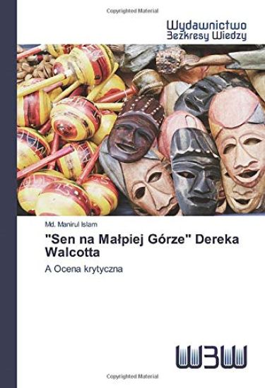"Sen na Ma¿piej Górze" Dereka Walcotta