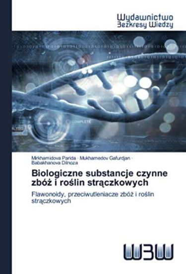 Biologiczne substancje czynne zbó¿ i ro¿lin str¿czkowych