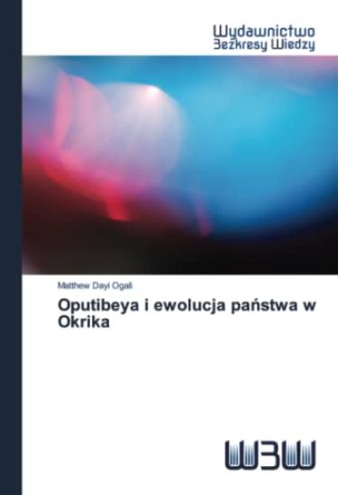Oputibeya i ewolucja panstwa w Okrika