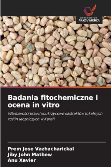 Badania fitochemiczne i ocena in vitro