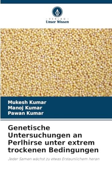 Genetische Untersuchungen an Perlhirse unter extrem trockenen Bedingungen