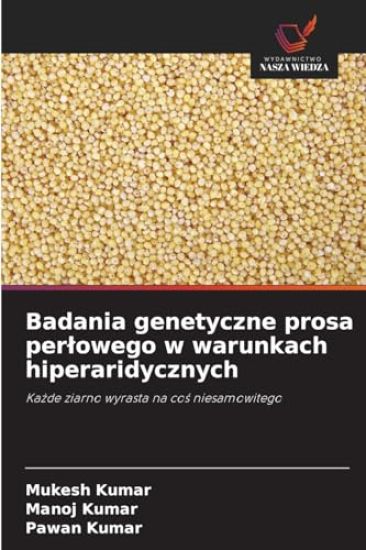 Badania genetyczne prosa perlowego w warunkach hiperaridycznych