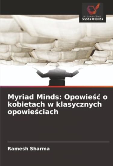 Myriad Minds: Opowie¿¿ o kobietach w klasycznych opowie¿ciach