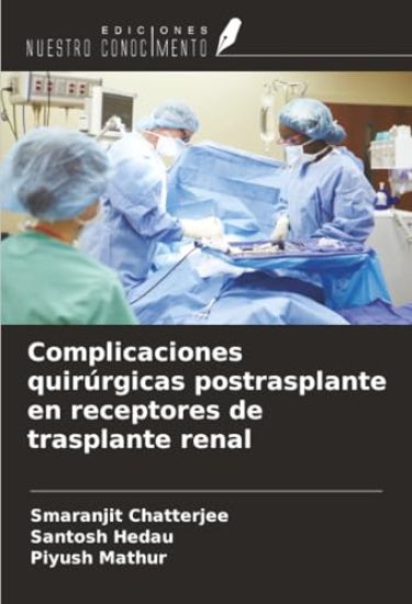 Complicaciones quirúrgicas postrasplante en receptores de trasplante renal