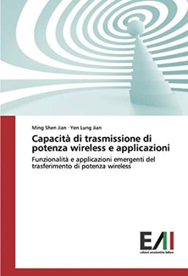 Capacità di trasmissione di potenza wireless e applicazioni