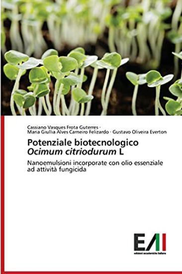 Potenziale biotecnologico Ocimum citriodurum L