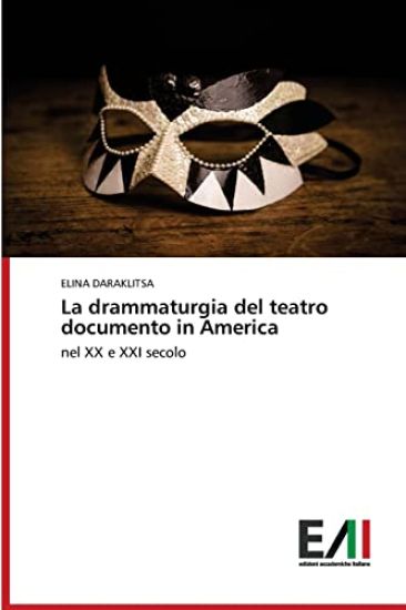 La drammaturgia del teatro documento in America