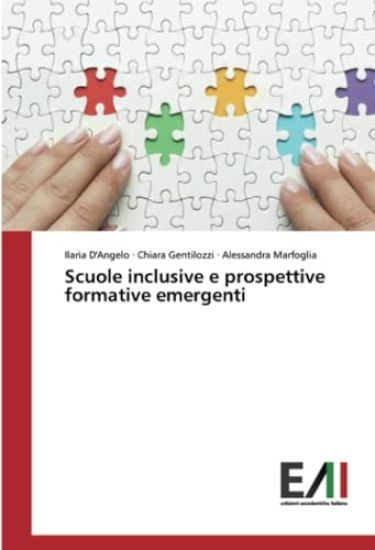 Scuole inclusive e prospettive formative emergenti