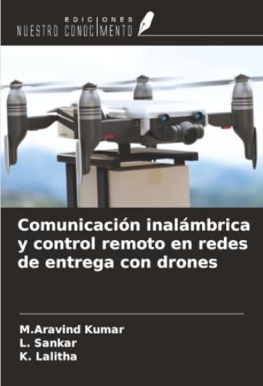 Comunicación inalámbrica y control remoto en redes de entrega con drones