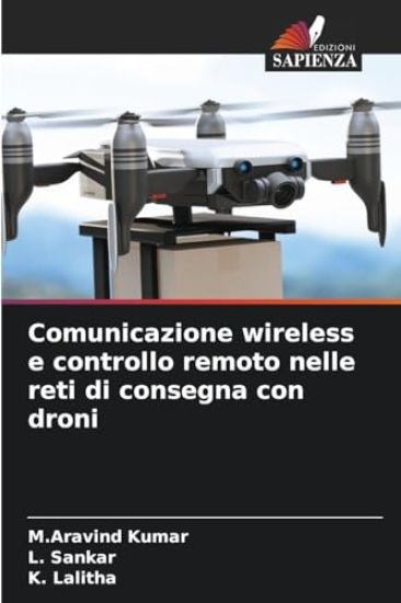 Comunicazione wireless e controllo remoto nelle reti di consegna con droni