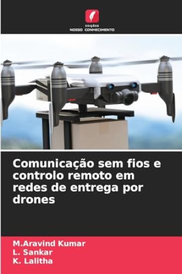 Comunicação sem fios e controlo remoto em redes de entrega por drones
