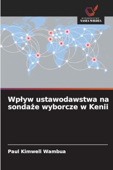 Wplyw ustawodawstwa na sondaże wyborcze w Kenii