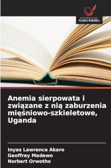 Anemia sierpowata i związane z nią zaburzenia mięśniowo-szkieletowe, Uganda