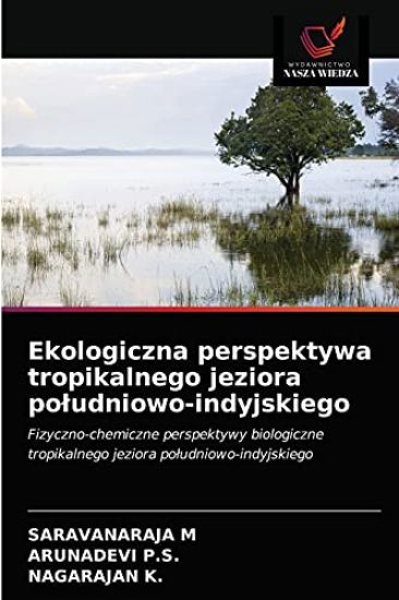 Ekologiczna perspektywa tropikalnego jeziora poludniowo-indyjskiego