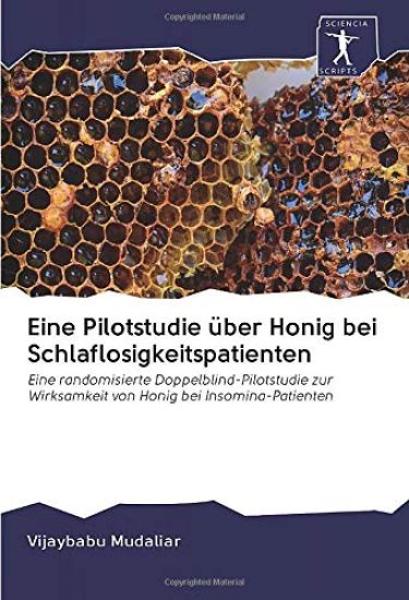 Eine Pilotstudie über Honig bei Schlaflosigkeitspatienten