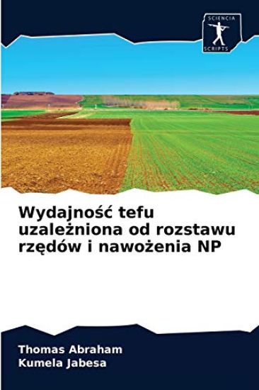 Wydajnosc tefu uzalezniona od rozstawu rzedów i nawozenia NP
