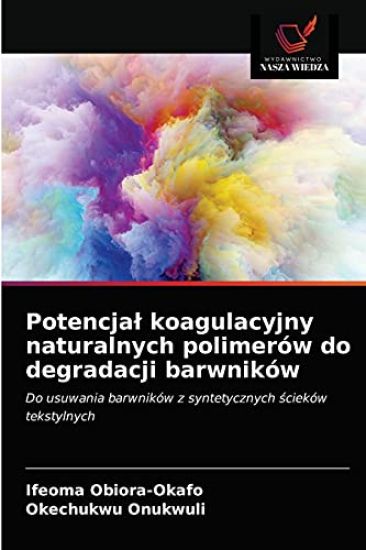 Potencjal koagulacyjny naturalnych polimerów do degradacji barwników