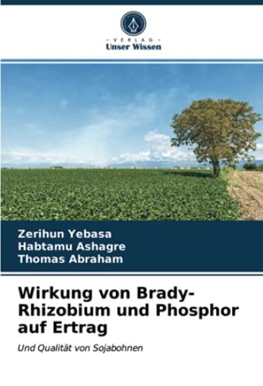 Wirkung von Brady-Rhizobium und Phosphor auf Ertrag