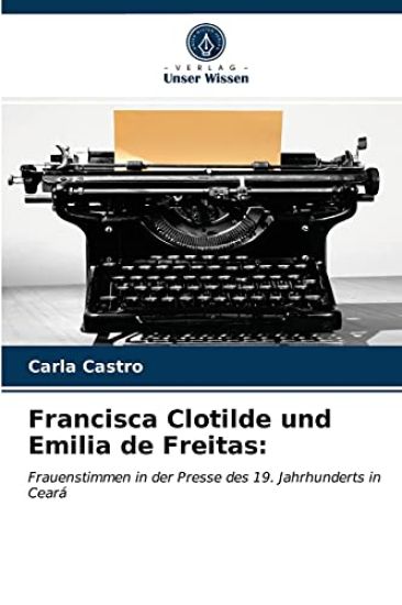 Francisca Clotilde und Emilia de Freitas