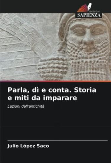 Parla, dì e conta. Storia e miti da imparare