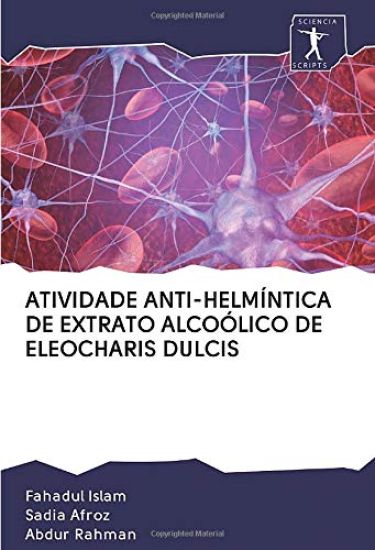 ATIVIDADE ANTI-HELMÍNTICA DE EXTRATO ALCOÓLICO DE ELEOCHARIS DULCIS