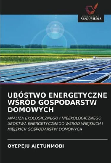 UBÓSTWO ENERGETYCZNE W¿RÓD GOSPODARSTW DOMOWYCH