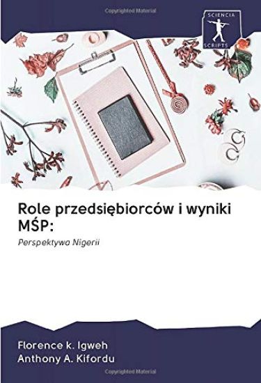 Role przedsi¿biorców i wyniki M¿P: