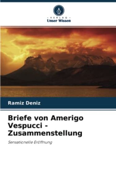 Briefe von Amerigo Vespucci - Zusammenstellung
