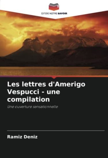 Les lettres d'Amerigo Vespucci - une compilation