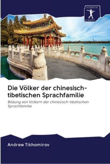 Die Völker der chinesisch-tibetischen Sprachfamilie