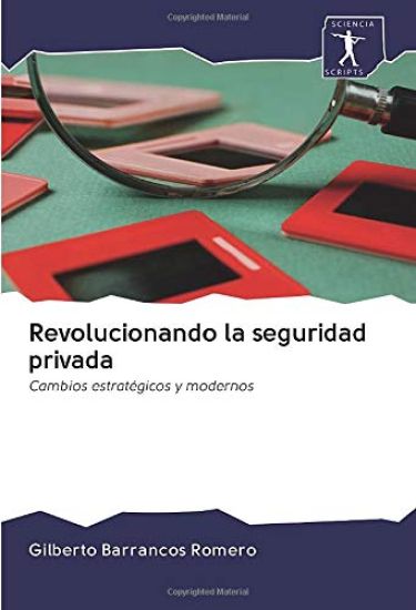 Revolucionando la seguridad privada
