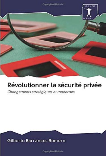 Révolutionner la sécurité privée