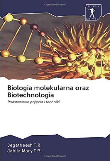 Biologia molekularna oraz Biotechnologia
