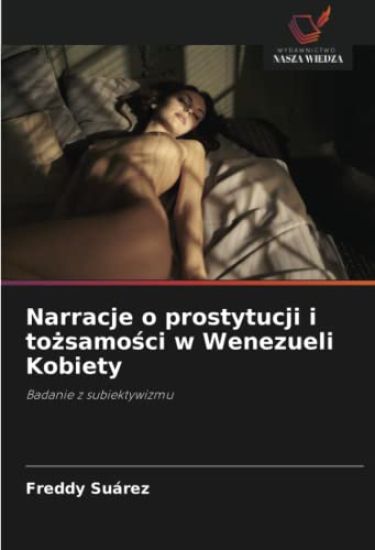 Narracje o prostytucji i to¿samo¿ci w Wenezueli Kobiety