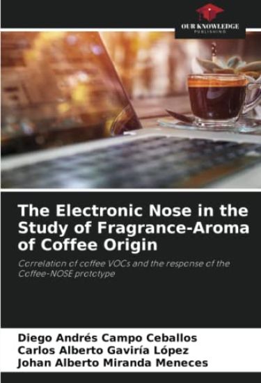 The Electronic Nose in the Study of Fragrance-Aroma of Coffee Origin