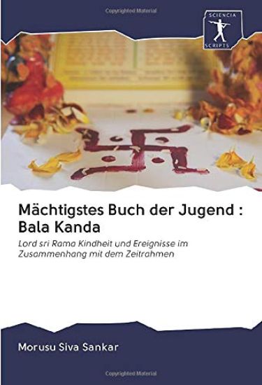 Mächtigstes Buch der Jugend : Bala Kanda