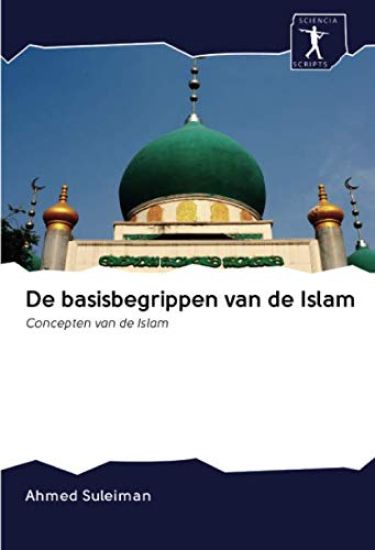 De basisbegrippen van de Islam