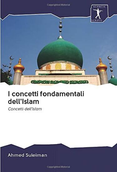 I concetti fondamentali dell'Islam