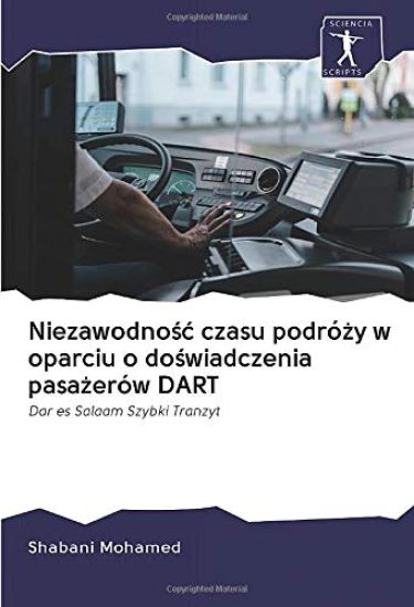 Niezawodno¿¿ czasu podró¿y w oparciu o do¿wiadczenia pasa¿erów DART