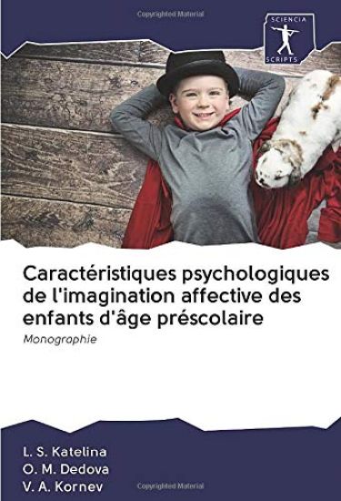 Caractéristiques psychologiques de l'imagination affective des enfants d'âge préscolaire
