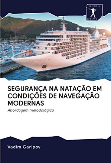 SEGURANÇA NA NATAÇÃO EM CONDIÇÕES DE NAVEGAÇÃO MODERNAS