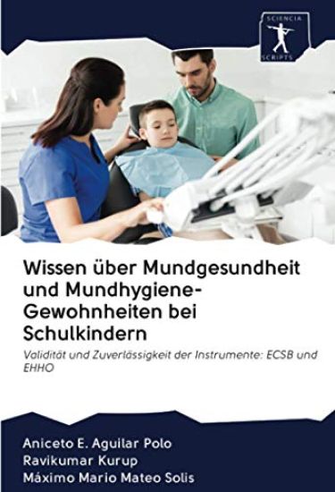 Wissen über Mundgesundheit und Mundhygiene-Gewohnheiten bei Schulkindern