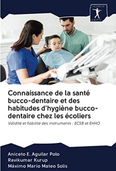 Connaissance de la santé bucco-dentaire et des habitudes d'hygiène bucco-dentaire chez les écoliers