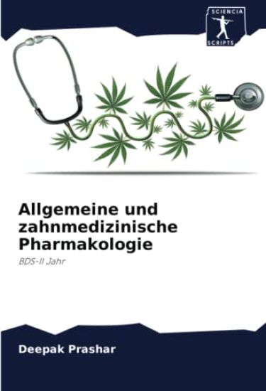 Allgemeine und zahnmedizinische Pharmakologie