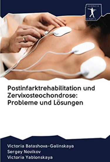 Postinfarktrehabilitation und Zervixosteochondrose: Probleme und Lösungen