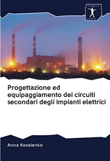 Progettazione ed equipaggiamento dei circuiti secondari degli impianti elettrici