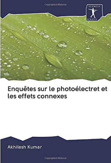 Enquêtes sur le photoélectret et les effets connexes