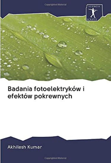 Badania fotoelektryk?w i efekt?w pokrewnych